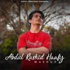 Abdul Rashid Haafiz Mashup